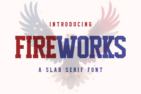 Fireworks: A Bold and Patriotic Font for Standout Designs