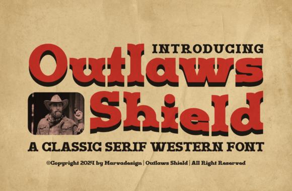 Outlaws Shield: A Western Serif Font That Captures the Rugged Spirit of the Old West