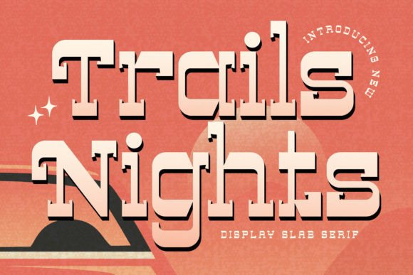 Trails Nights: A Timeless Choice for Luxury Typography