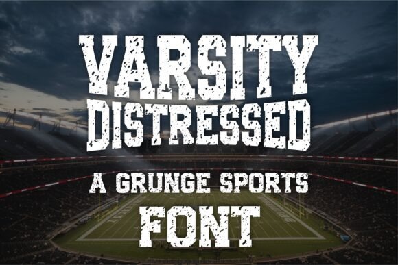 Varsity Distressed Font: A Bold Choice for Sports and Vintage Designs