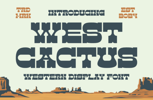 West Cactus: A Bold, Western-Inspired Font That Captures the Spirit of the Frontier